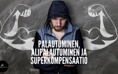 Superkompensaatio ja palautuminen